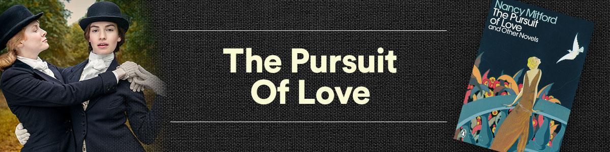 Emily Beecham and Lily James in The Pursuit Of Love, and the book cover.