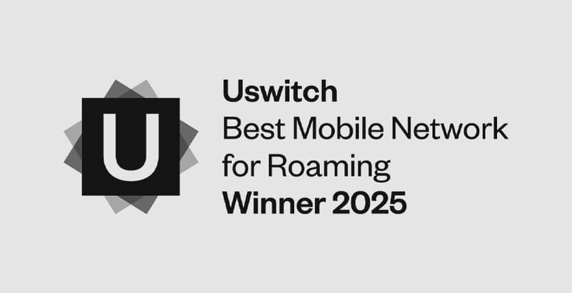 "Uswitch Best Mobile Network for Roaming Winner 2025" text on a gray background with a stylized 'U' logo.