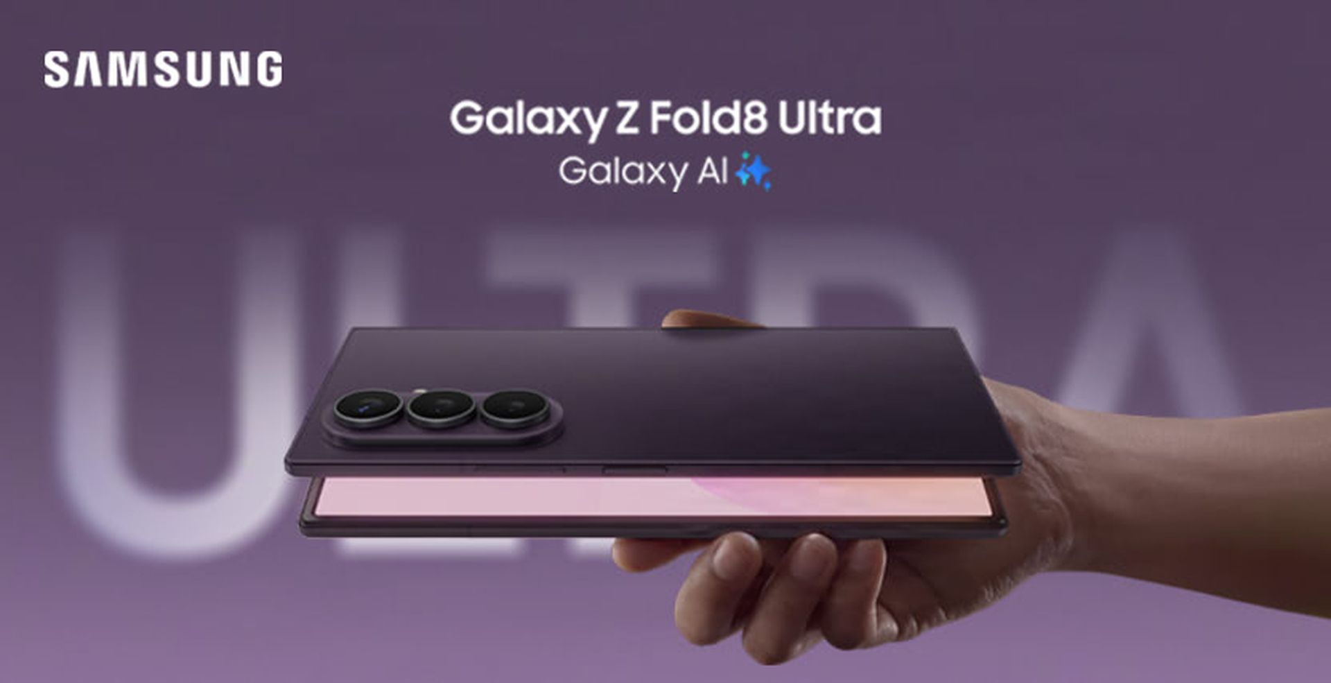 A hand holding a folded Samsung Galaxy Z Fold8 Ultra smartphone with three camera lenses, against a purple background with the text "Galaxy AI".
